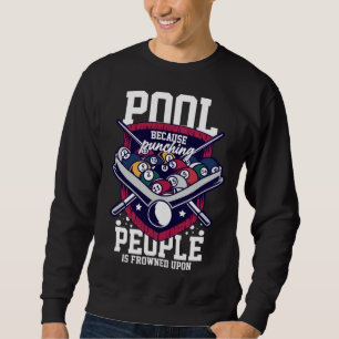 Billiards Snooker Pool Game Player Sports Competit Sweatshirt