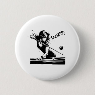 Billiards - The 8 Ball. Funny Girl Fails. For Bill 6 Cm Round Badge