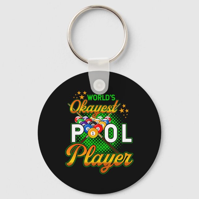 Billiards Worlds Okayest Pool Player 1  Key Ring (Front)