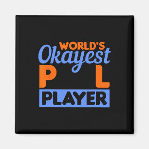 Billiards Worlds Okayest Pool Player 8 Ll 1 Magnet