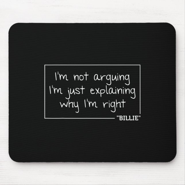 Billie Quote Funny Birthday Personalised Name Gift Mouse Pad (Front)