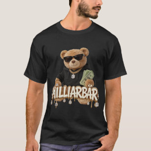BILLIONAIRE Streetwear Hustler Teddy with Cash T-Shirt