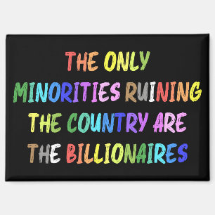Billionaires are Ruining the Country Fridge Magnet