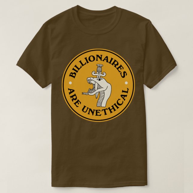 Billionaires Are Unethical2 T-Shirt (Design Front)
