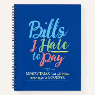 Bills I Hate to Pay Budget Notebook Planner