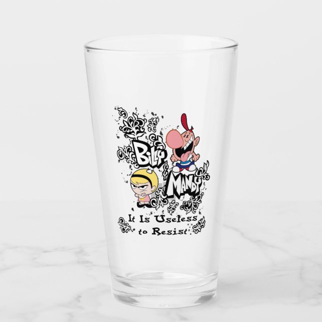 Billy & Mandy - Useless to Resist Glass (Front)