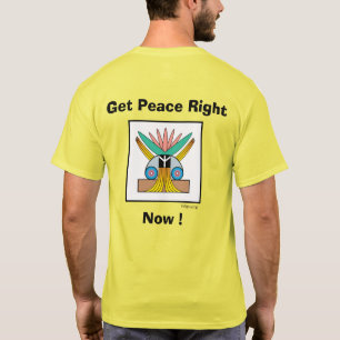 Billy & Mark’s Wish: GET PEACE RIGHT...NOW!  T-Shirt