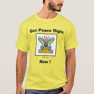 Billy & Mark’s Wish: GET PEACE RIGHT...NOW!  T-Shirt