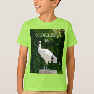 Bin Chicken PFTT Known As An Ibis, T-Shirt