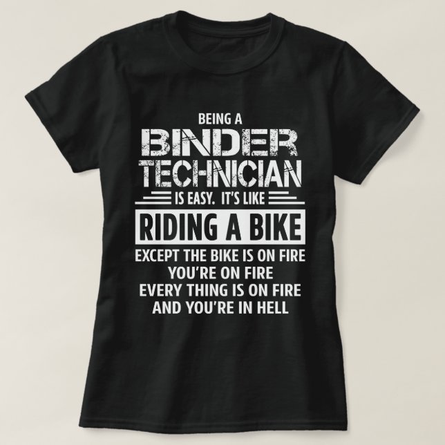 Binder Technician T-Shirt (Design Front)