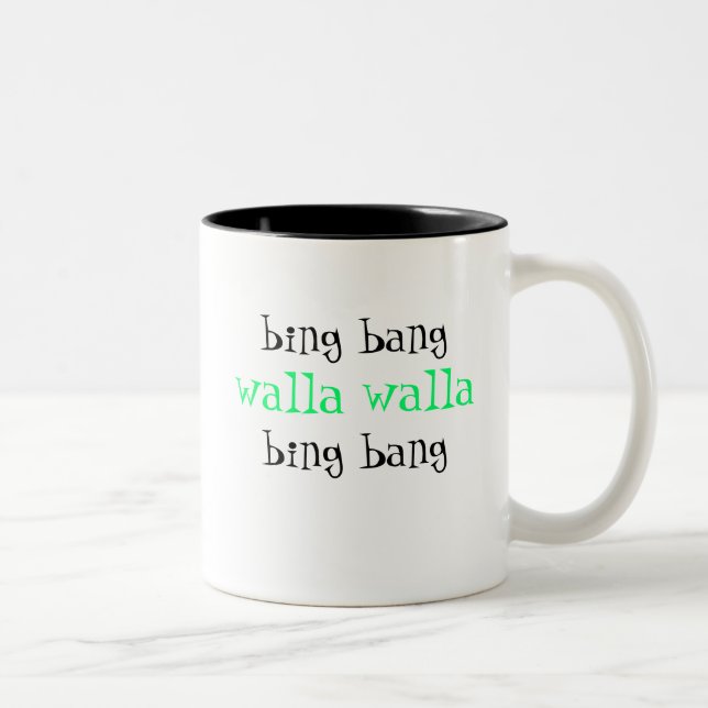 bing bang walla walla bing bang coffee mug (Right)