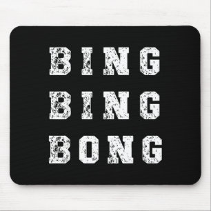 Bing Bing Bong Funny Retro Distressed Quote Mouse Pad
