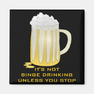 BINGE DRINKING MAGNET