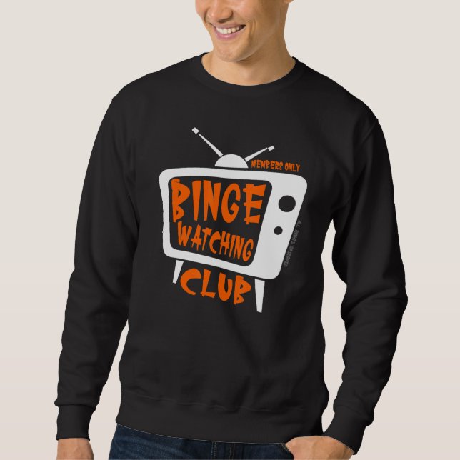 Binge Watching Club Member Only Tv Streaming Orang Sweatshirt (Front)