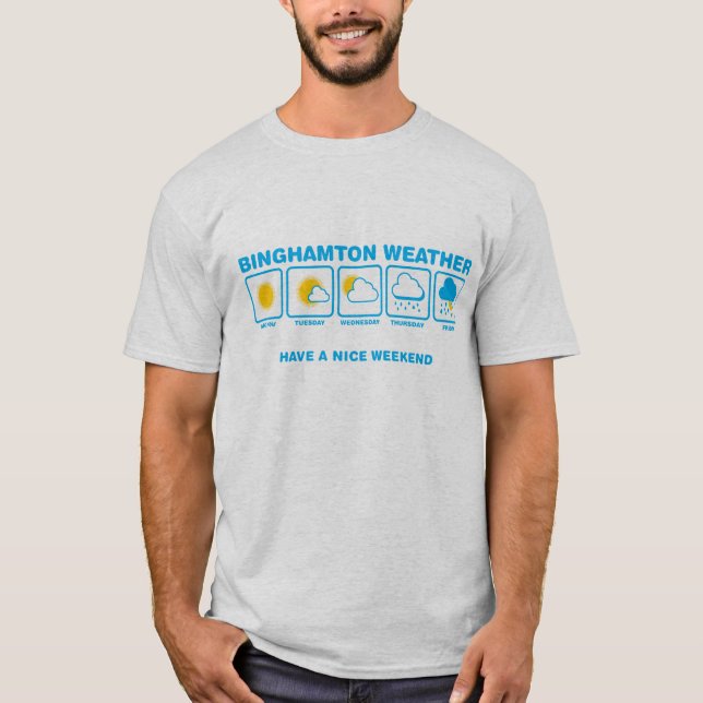 Binghamton Weather Shirt (Front)