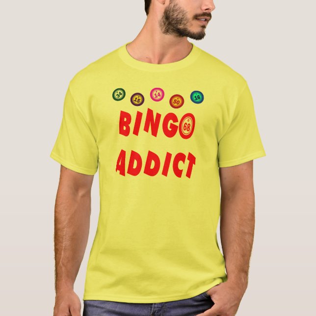 BINGO ADDICT T-Shirt (Front)
