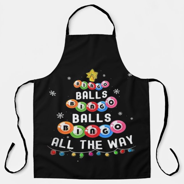 Bingo Balls Bingo All The Way  Apron (Front)