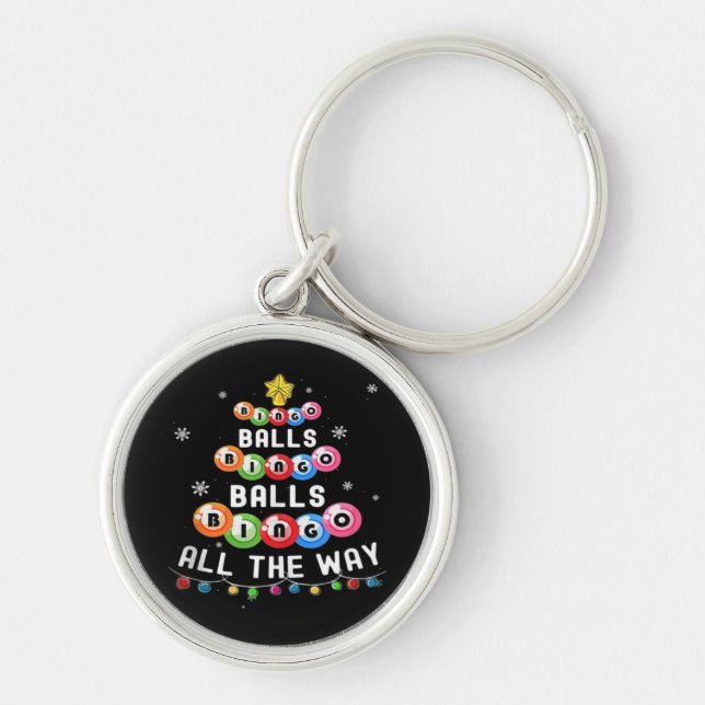 Bingo Balls Bingo All The Way  Key Ring (Front)