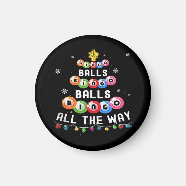 Bingo Balls Bingo All The Way  Magnet (Front)