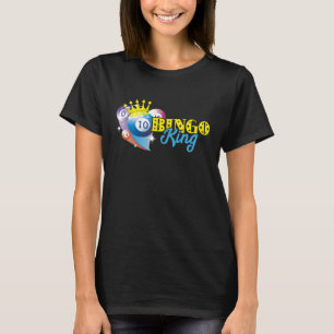 Bingo Balls Bingo King Crown Lucky Bingo Player Ga T-Shirt