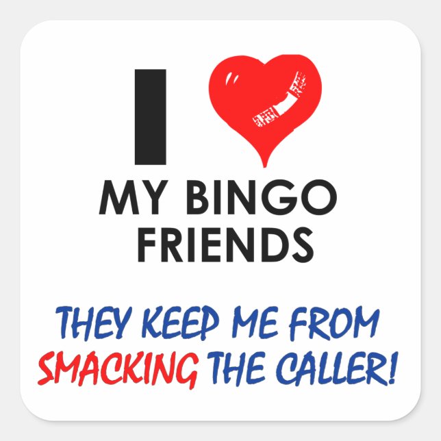 BINGO! Bingo designs for the fabulous player! Square Sticker (Front)