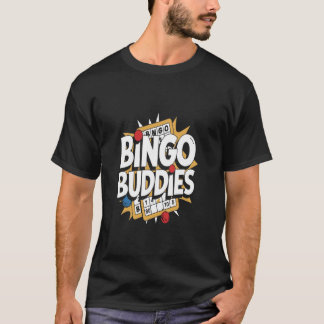 Bingo Buddies Bingo Team T-Shirt