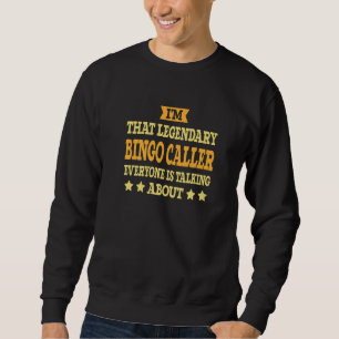 Bingo Caller Job Title Employee Funny Worker Bingo Sweatshirt