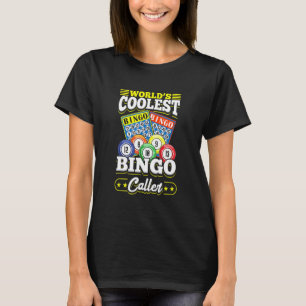 Bingo Card Game Player For Caller  Bingo Caller T-Shirt