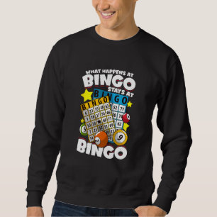 Bingo Card Game Player For Caller  Stays At Bingo  Sweatshirt