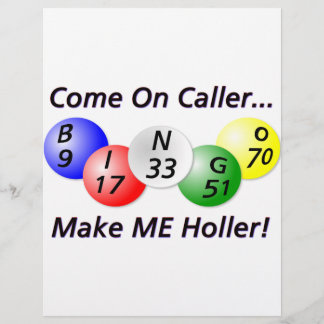 Bingo! Come on Caller, Make ME Holler!
