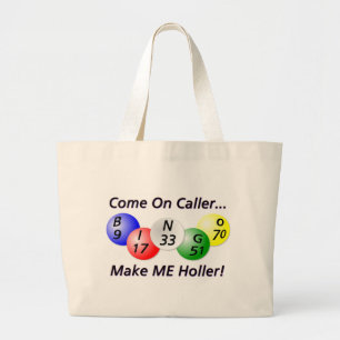Bingo! Come on Caller, Make ME Holler! Large Tote Bag