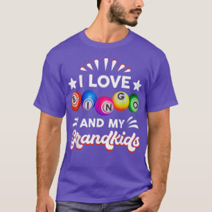 Bingo Gift I love Bingo Gift For Grandma Mum Nana  T-Shirt