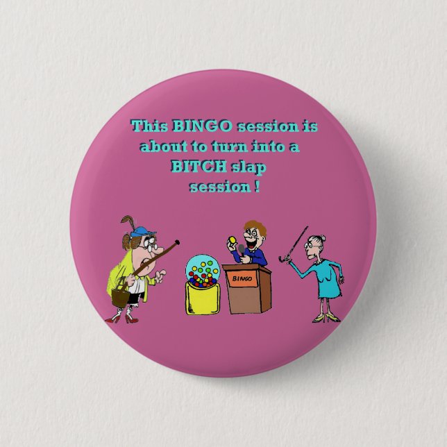 Bingo Gone Bad 6 Cm Round Badge (Front)