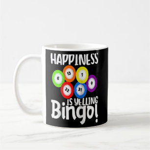 Bingo Happiness Is Yelling Bingo Raglan Baseball  Coffee Mug