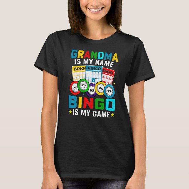 Bingo Is My Bingo Grandma Player Women Mother's Da T-Shirt (Front)