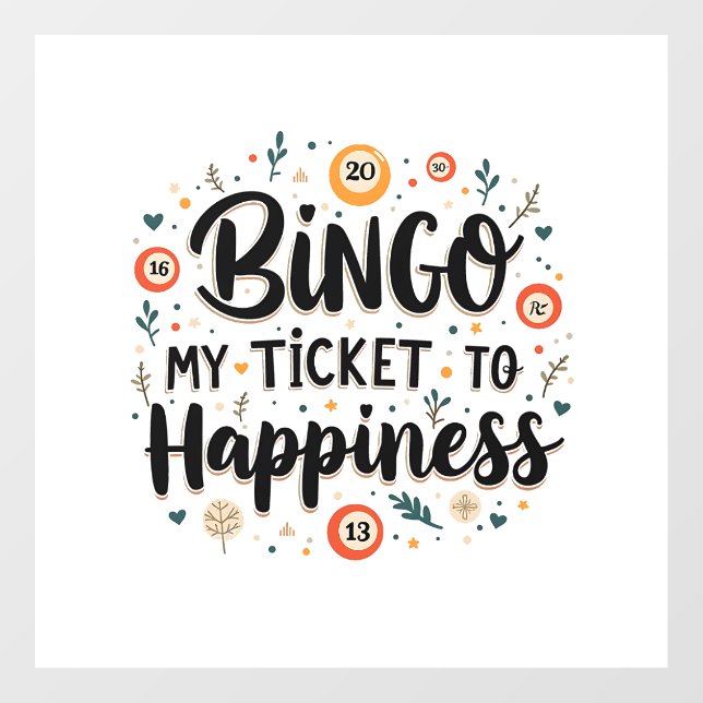 Bingo is My Ticket to Happiness Funny Bingo Game (Sheet)
