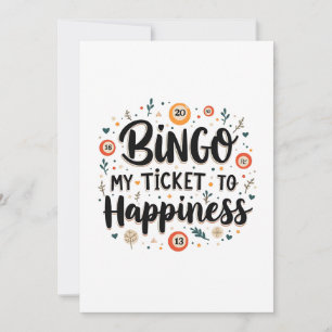 Bingo is My Ticket to Happiness Funny Bingo Game Invitation