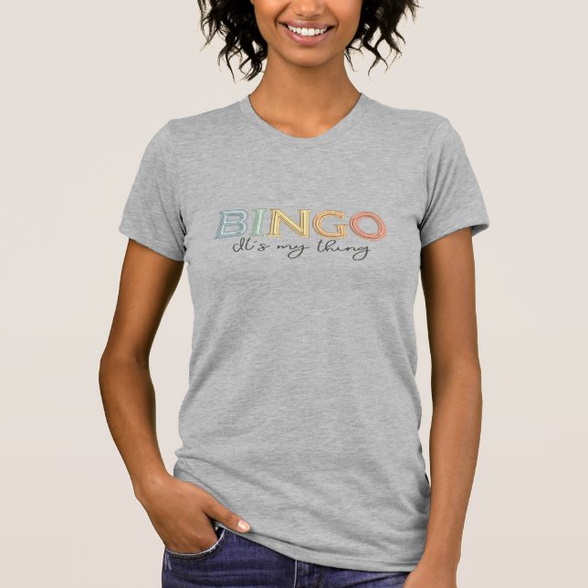 BINGO, It’s My Thing – Pastel T-Shirt (Front)