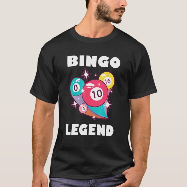 Bingo Legend Game Gambling Lucky Bingo Player Bing T-Shirt (Front)