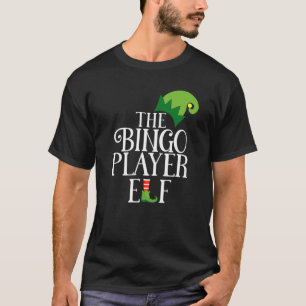 Bingo Player Elf Matching Family Group Christmas P T-Shirt