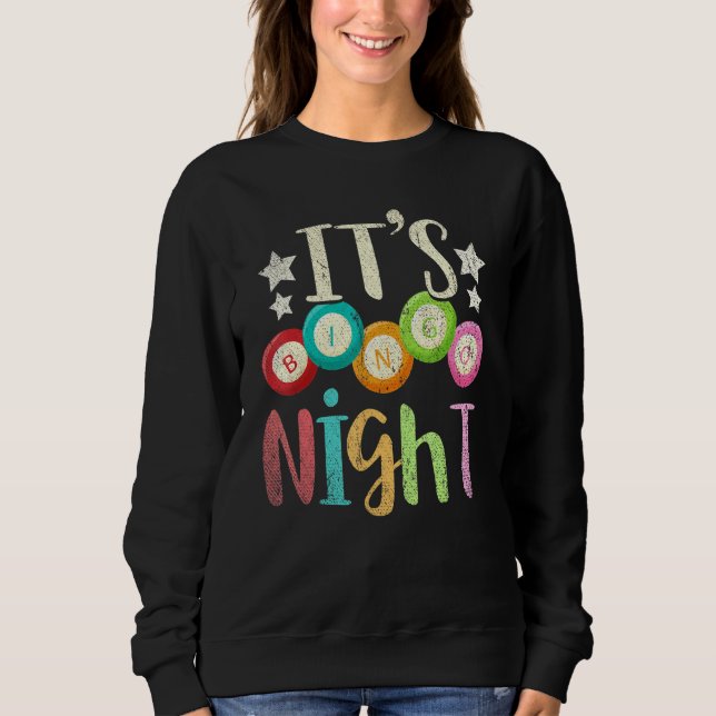 Bingo Player Gamble Bingo Night Gambling Lottery B Sweatshirt (Front)