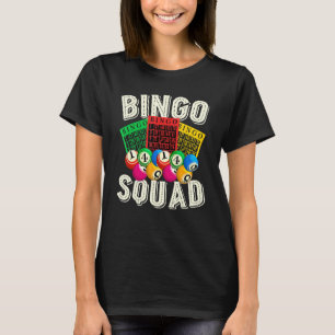 Bingo Player Lottery Bingo Squad Gambling Lotto Bi T-Shirt