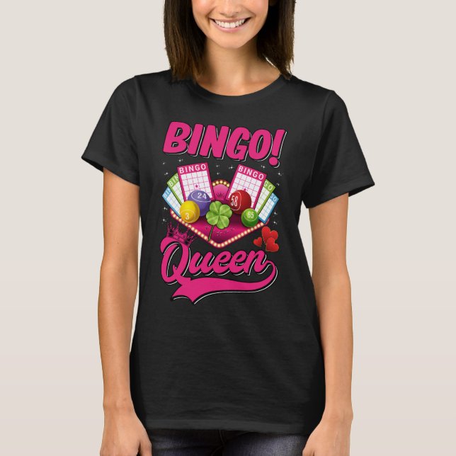 Bingo Player Queen Women Funny Bingo Girl T-Shirt (Front)