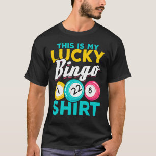 Bingo Player This Is My Lucky Bingo  Bingo T-Shirt