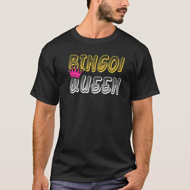 Bingo Queen Bingo Player T-Shirt (Front)