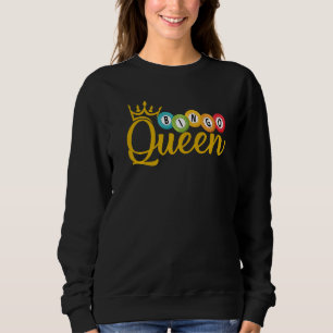 Bingo Queen   Lucky Players Lottery Women Girls Sweatshirt