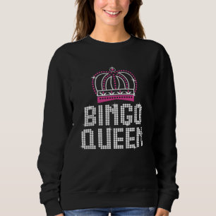 Bingo Queen  Women  Lucky Bingo Player Women Girl Sweatshirt