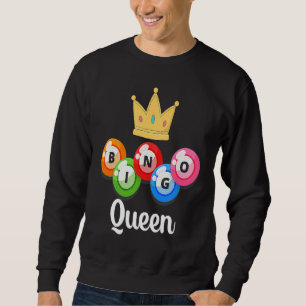 Bingo Queen Womens  Bingo Player  Caller Sweatshirt