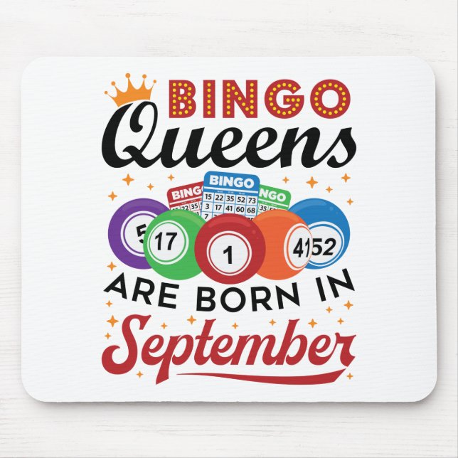 Bingo Queens Are Born in September Mouse Pad (Front)