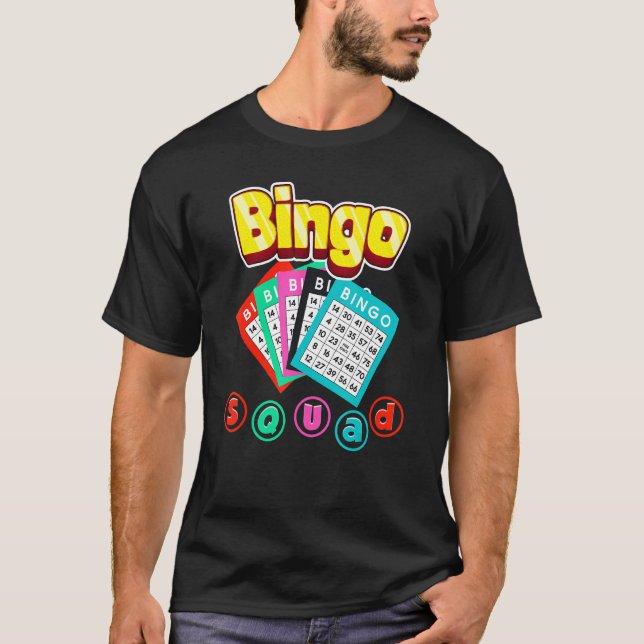 Bingo Squad Lottery Humor Lucky Winning Card Playe T-Shirt (Front)